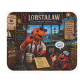 #009 LobstaLaw Mouse Pad